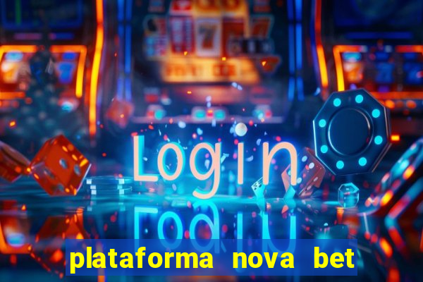 plataforma nova bet de 5 reais